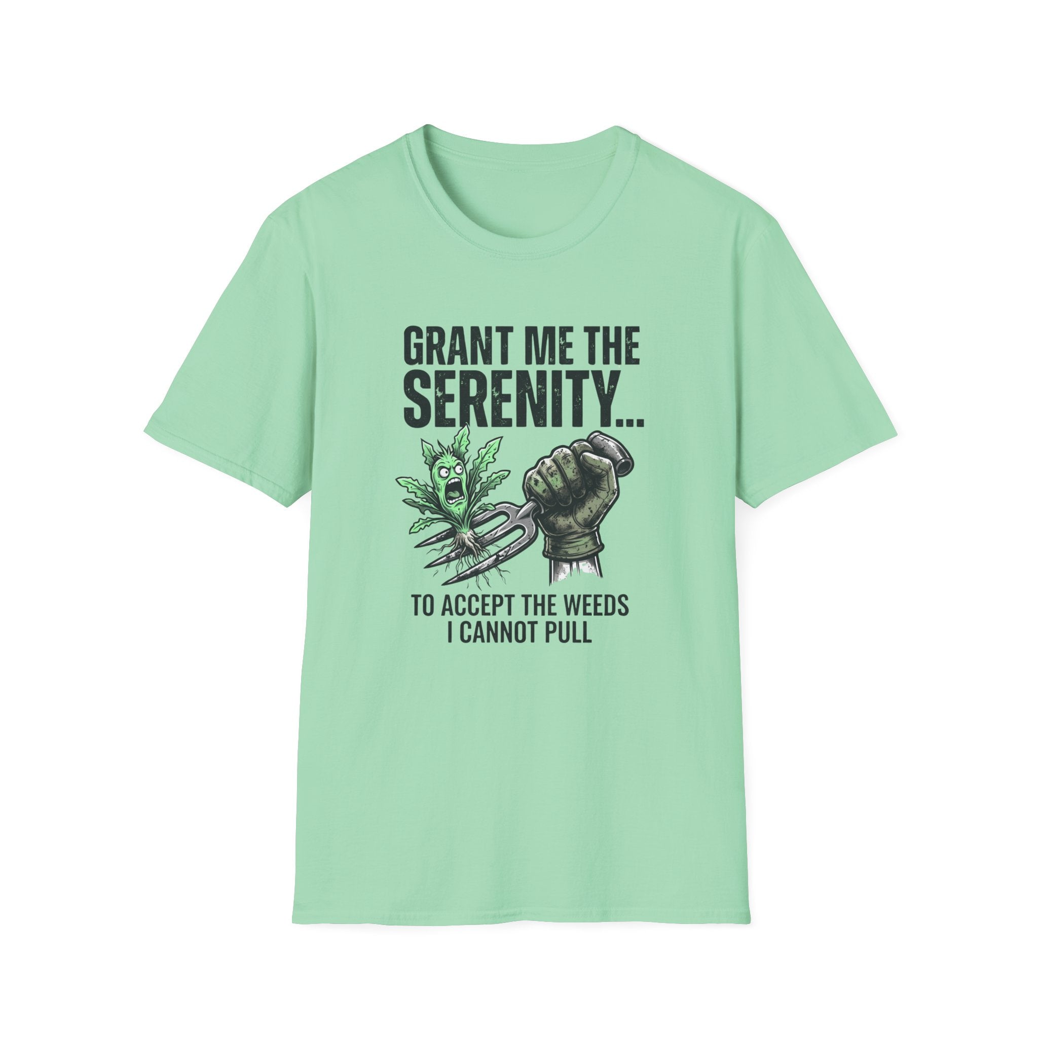 Grant Me the Serenity to Accept the Weeds T-Shirt