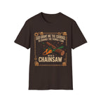 Courage to Change Things...With a Chainsaw T-Shirt
