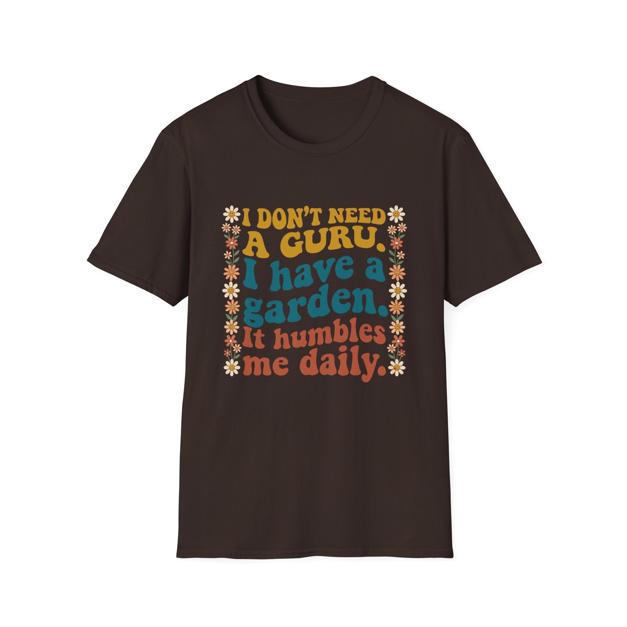 I Don't Need a Guru T-Shirt
