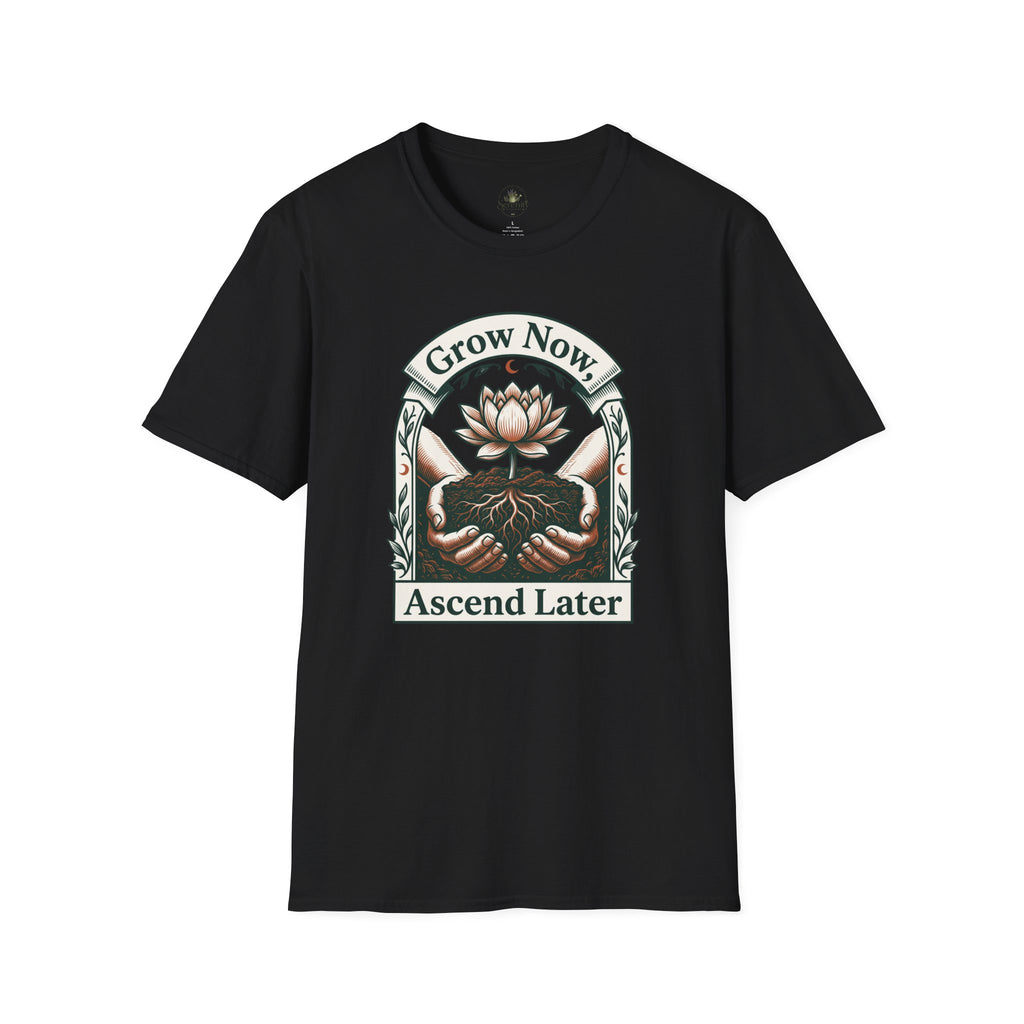 Grow Now T-Shirt