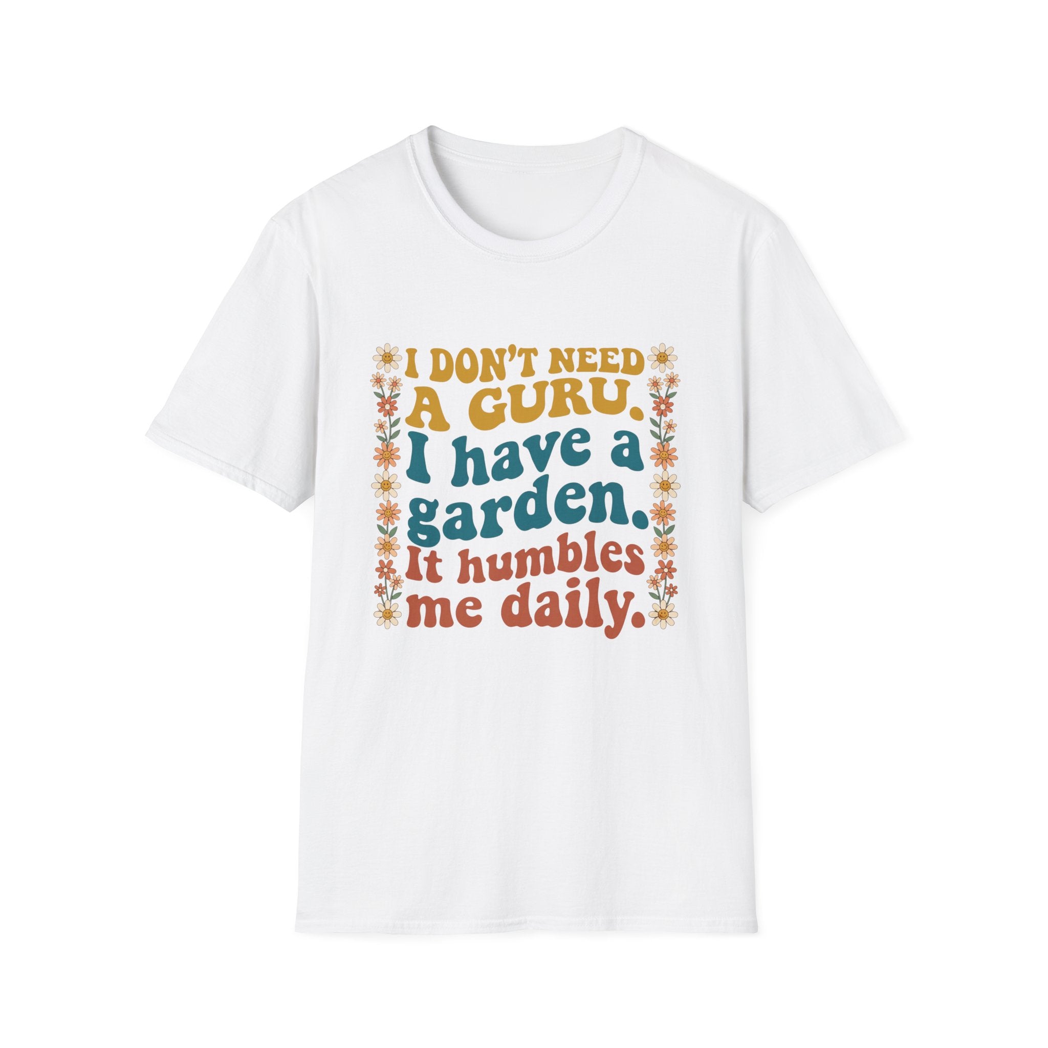 I Don't Need a Guru T-Shirt