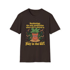 Gardening Meditation T-Shirt