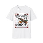 Courage to Change Things...With a Chainsaw T-Shirt