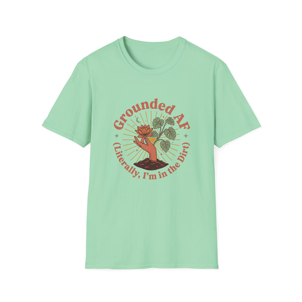 Grounded...I'm in the Dirt T-Shirt