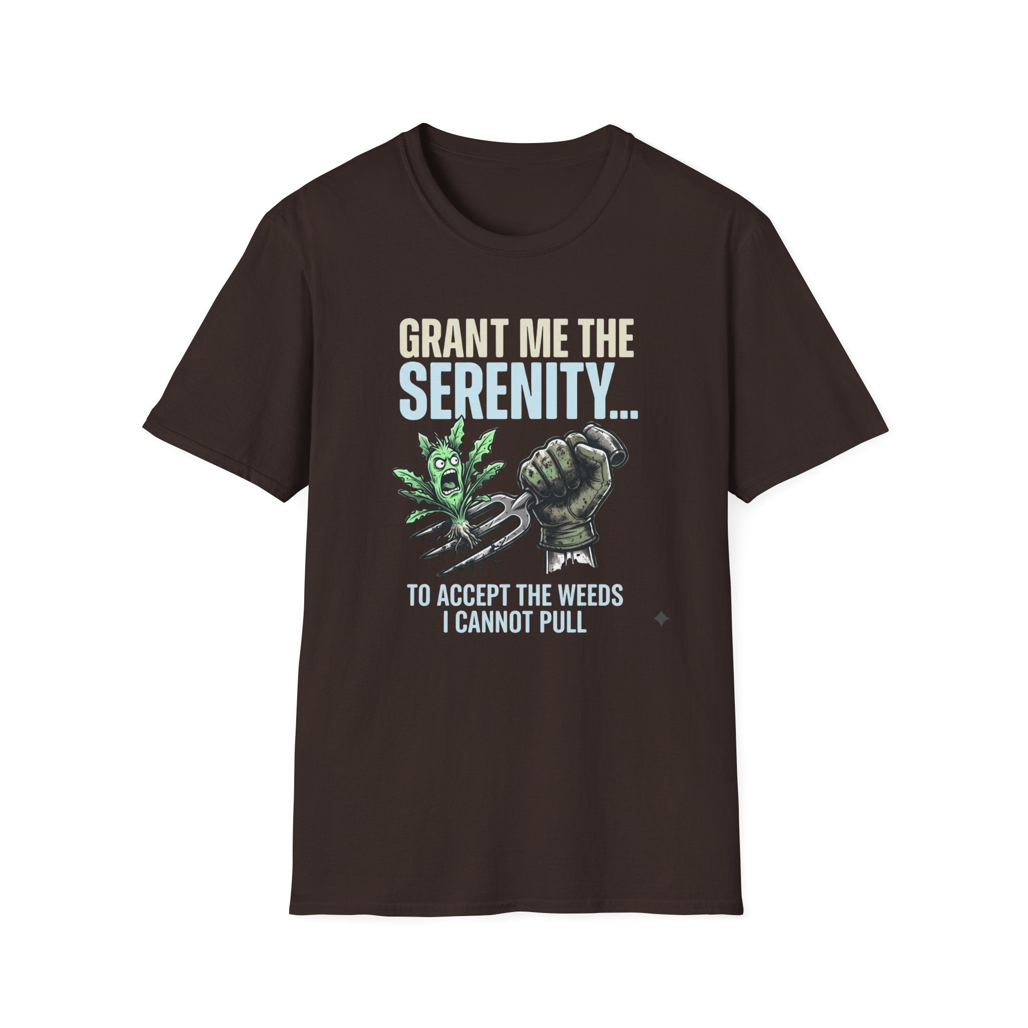 Grant Me the Serenity to Accept the Weeds T-Shirt