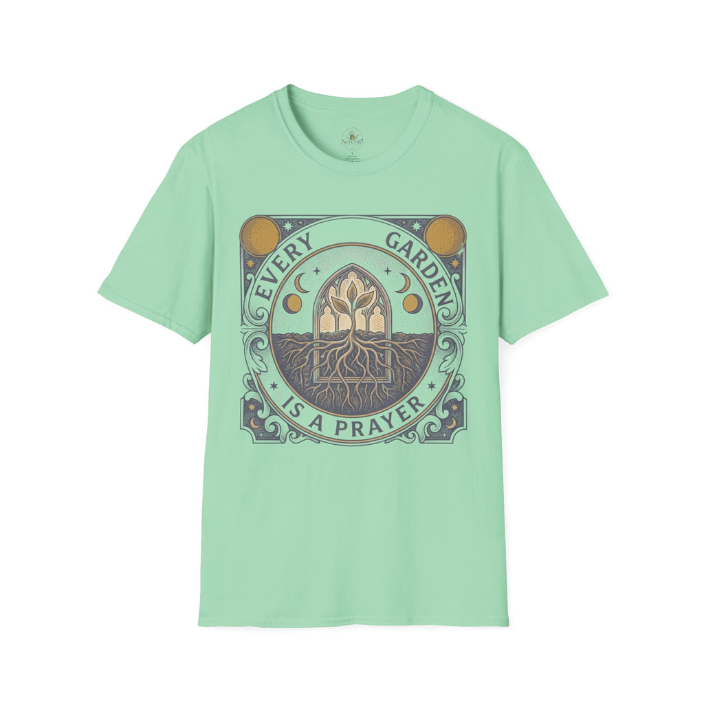 Every Garden is a Prayer T-Shirt