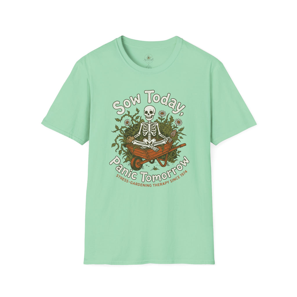 Sow Today T-Shirt