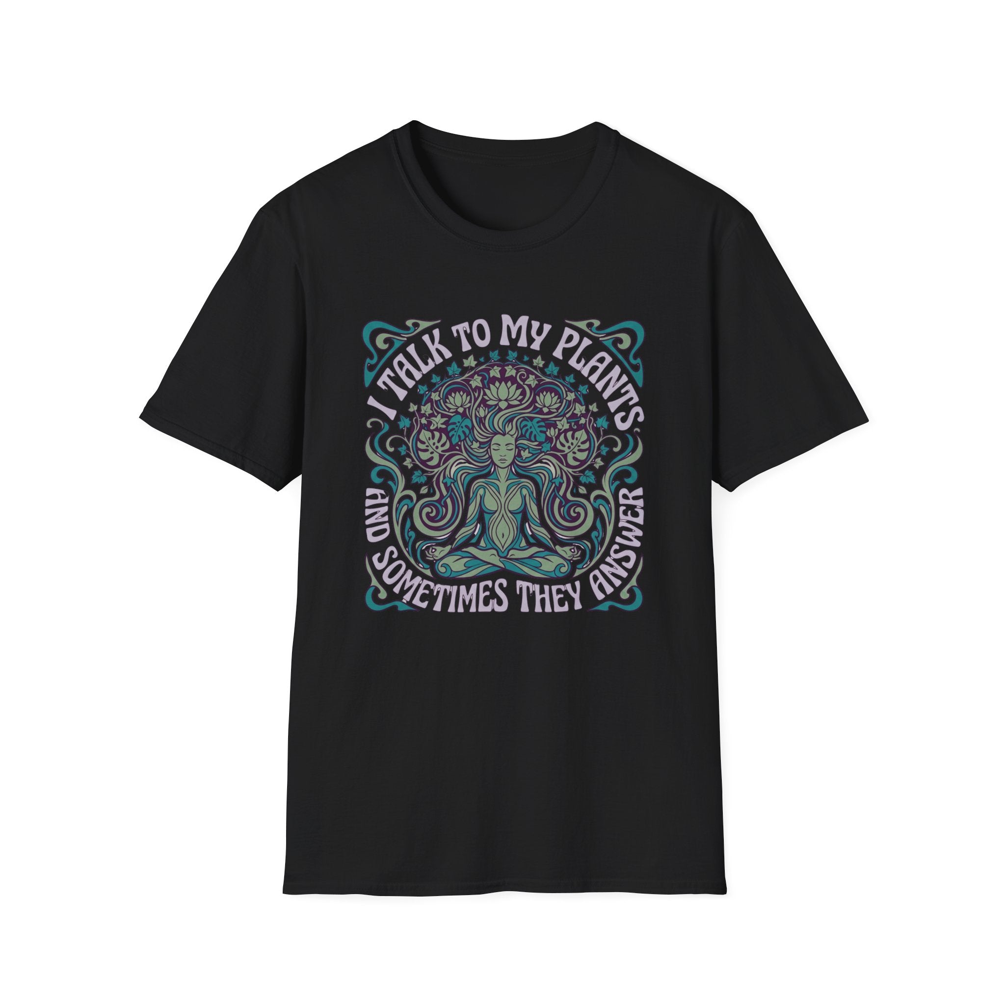 I Talk to My Plants  T-Shirt