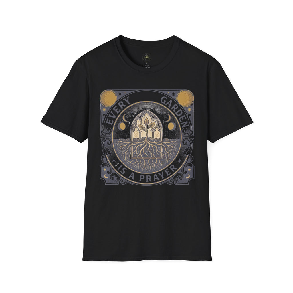 Every Garden is a Prayer T-Shirt