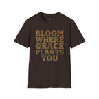 Bloom Where Grace Plants You T-Shirt