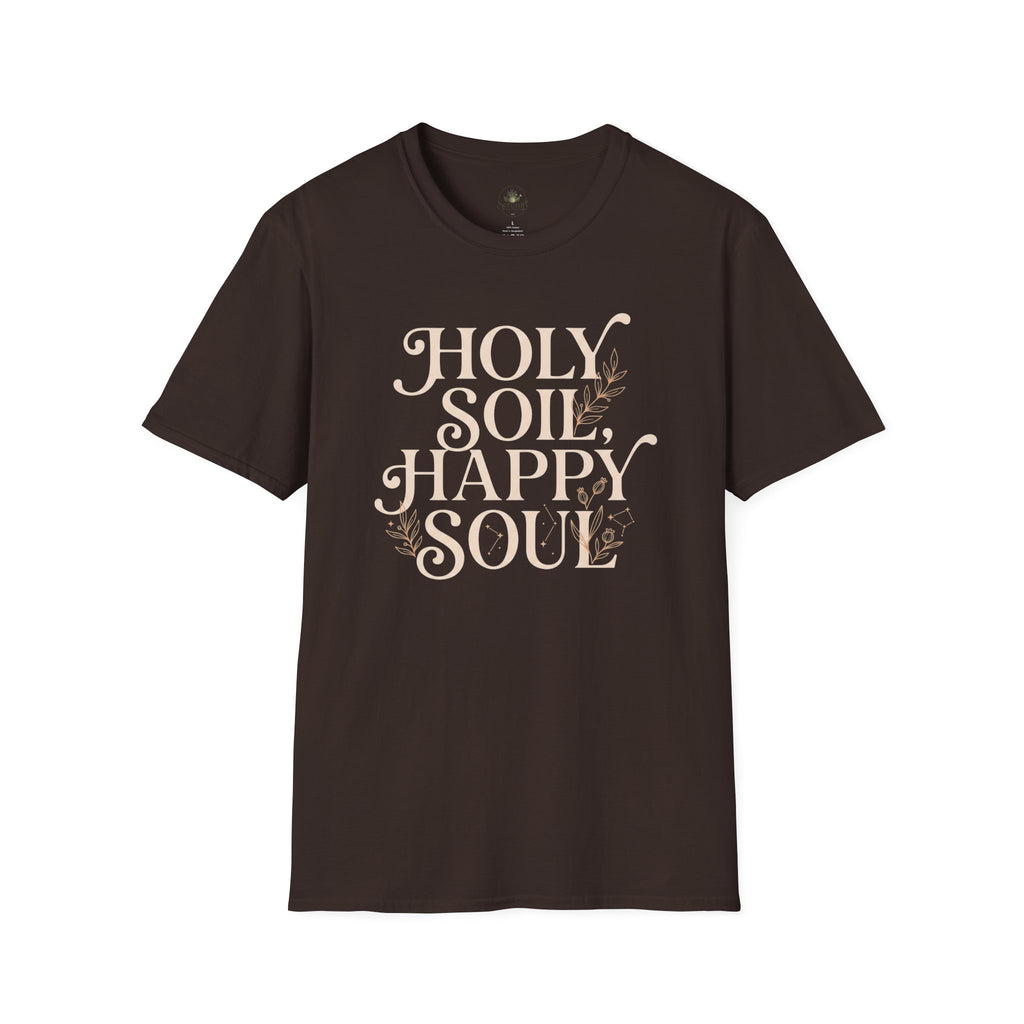 Holy Soil, Happy Soul T-Shirt