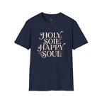 Holy Soil, Happy Soul T-Shirt