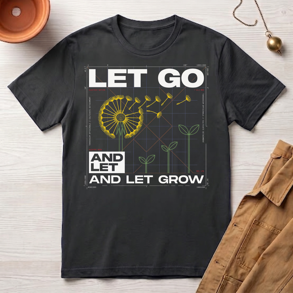 Let Go and Let Grow T-Shirt