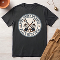 Dirt Under My Nails T-Shirt