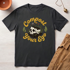 Compost Your Ego T-Shirt