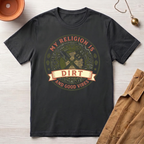 Dirt and Good Vibes T-Shirt
