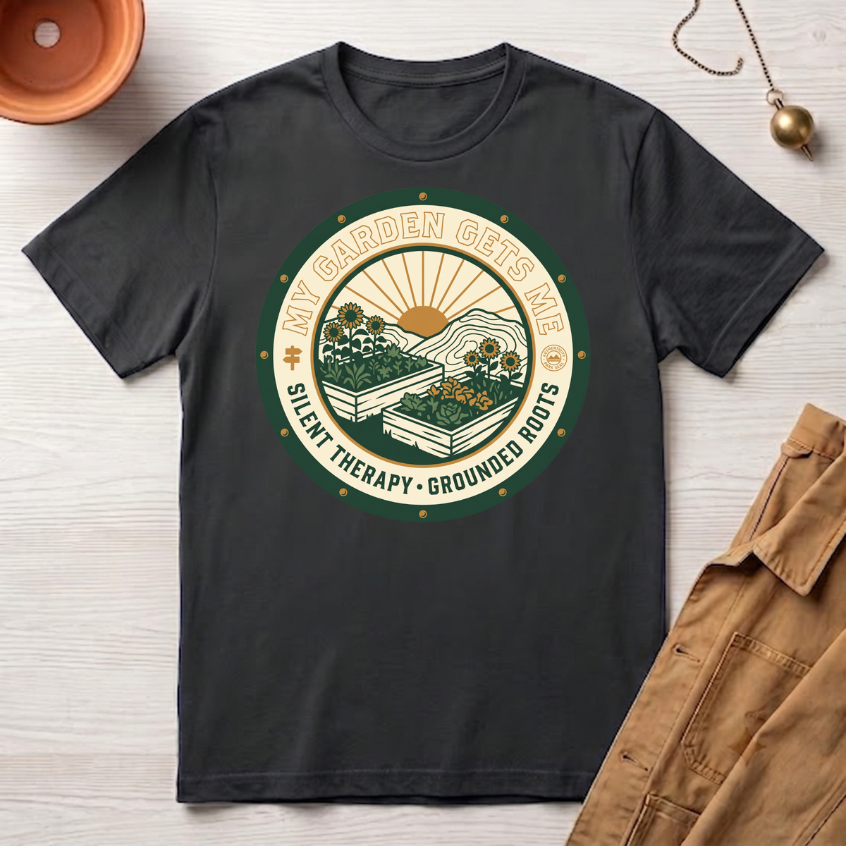 My Garden Gets Me T-Shirt