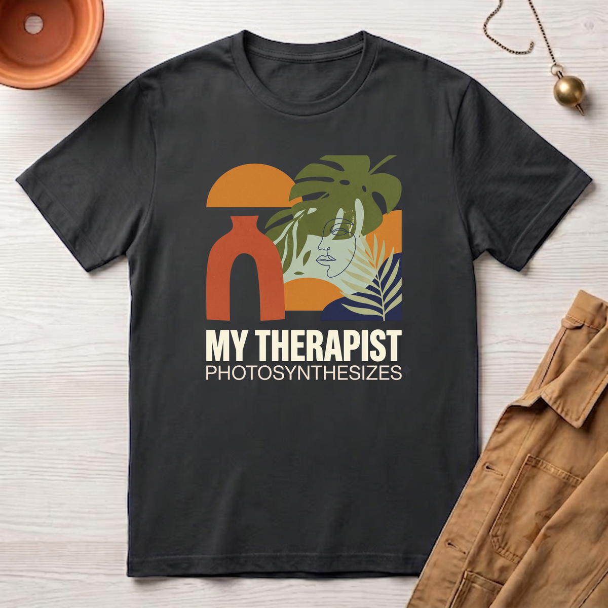 My Therapist Photosynthesizes T-Shirt