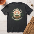 Trust the Dirt T-Shirt