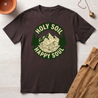 Holy Soil, Happy Soul T-Shirt