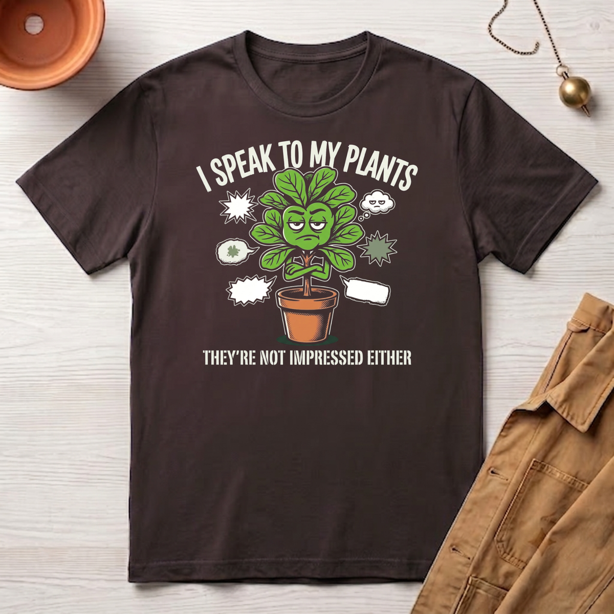 I Speak To My Plants T-Shirt