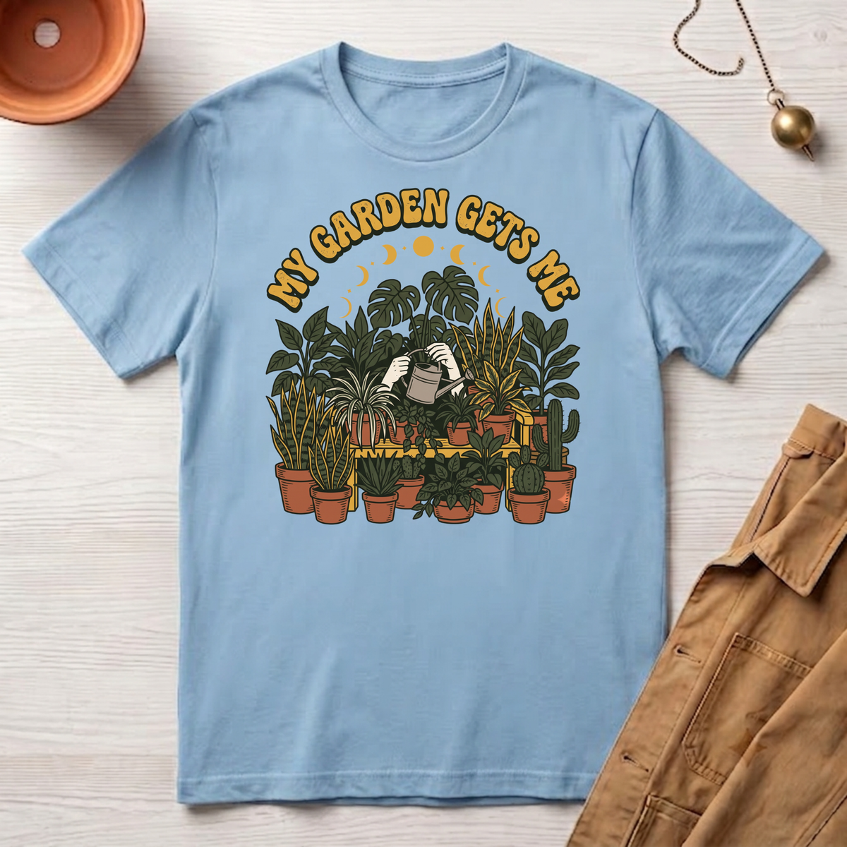 My Garden Gets Me T-Shirt