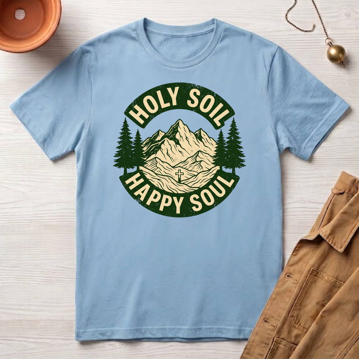 Holy Soil, Happy Soul T-Shirt