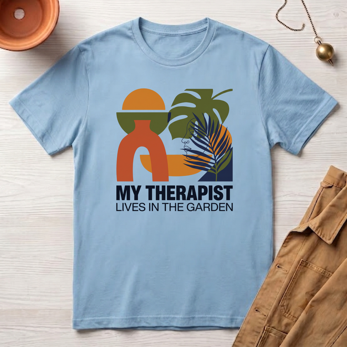 My Therapist Lives In The Garden T-Shirt