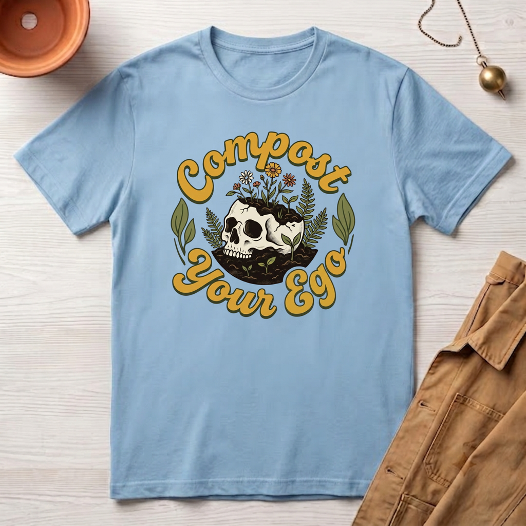 Compost Your Ego T-Shirt