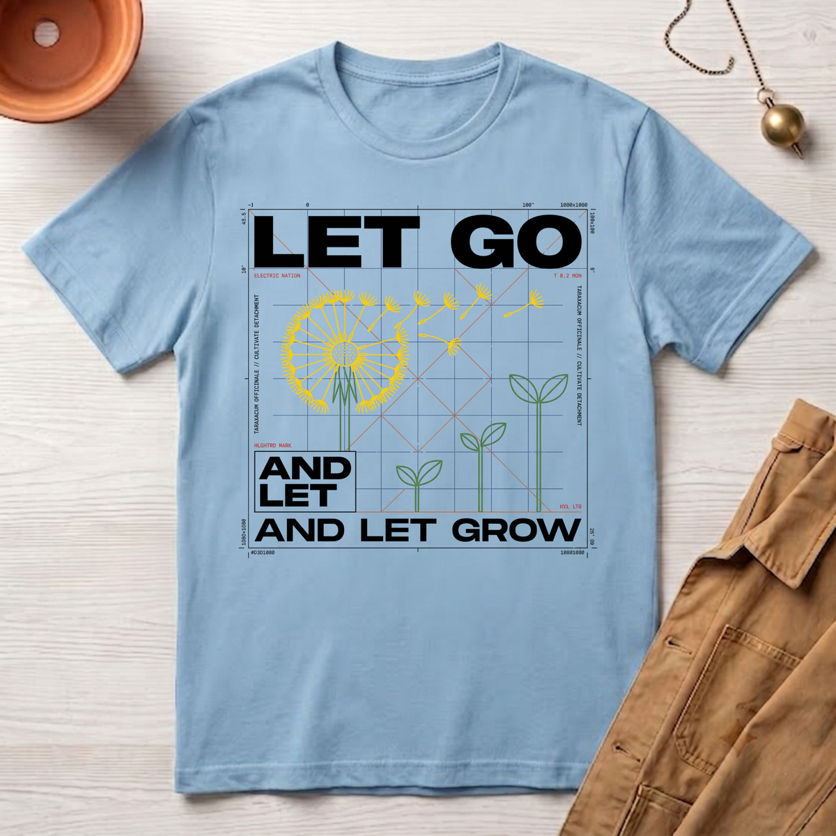 Let Go and Let Grow T-Shirt