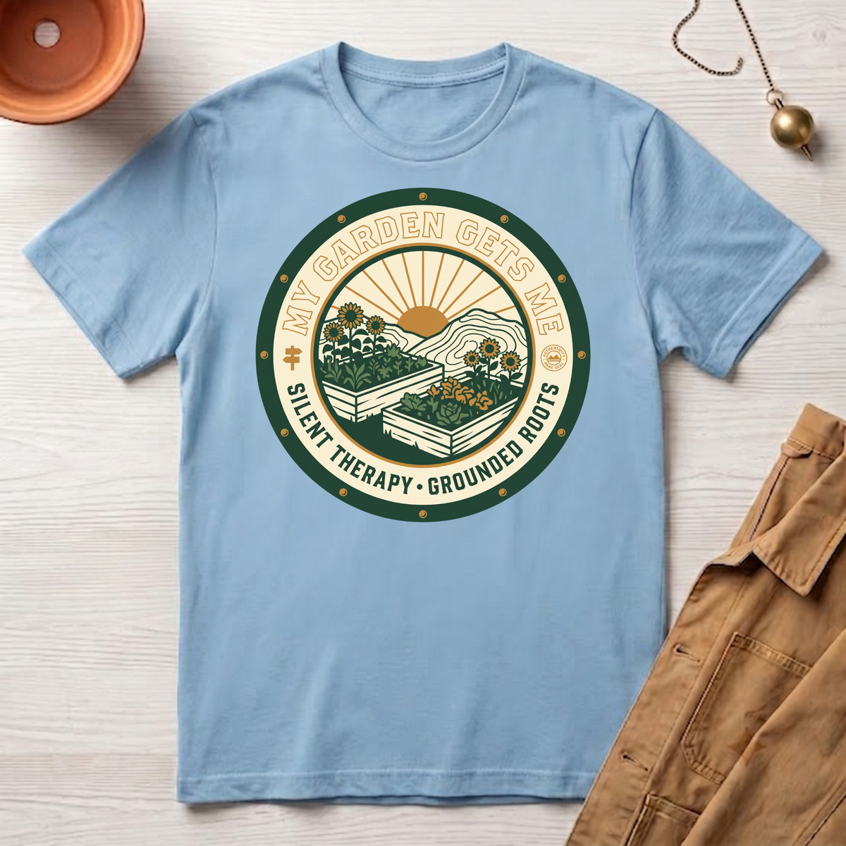 My Garden Gets Me T-Shirt