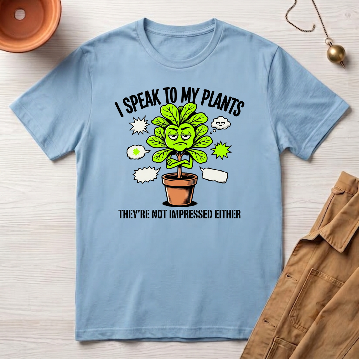 I Speak To My Plants T-Shirt