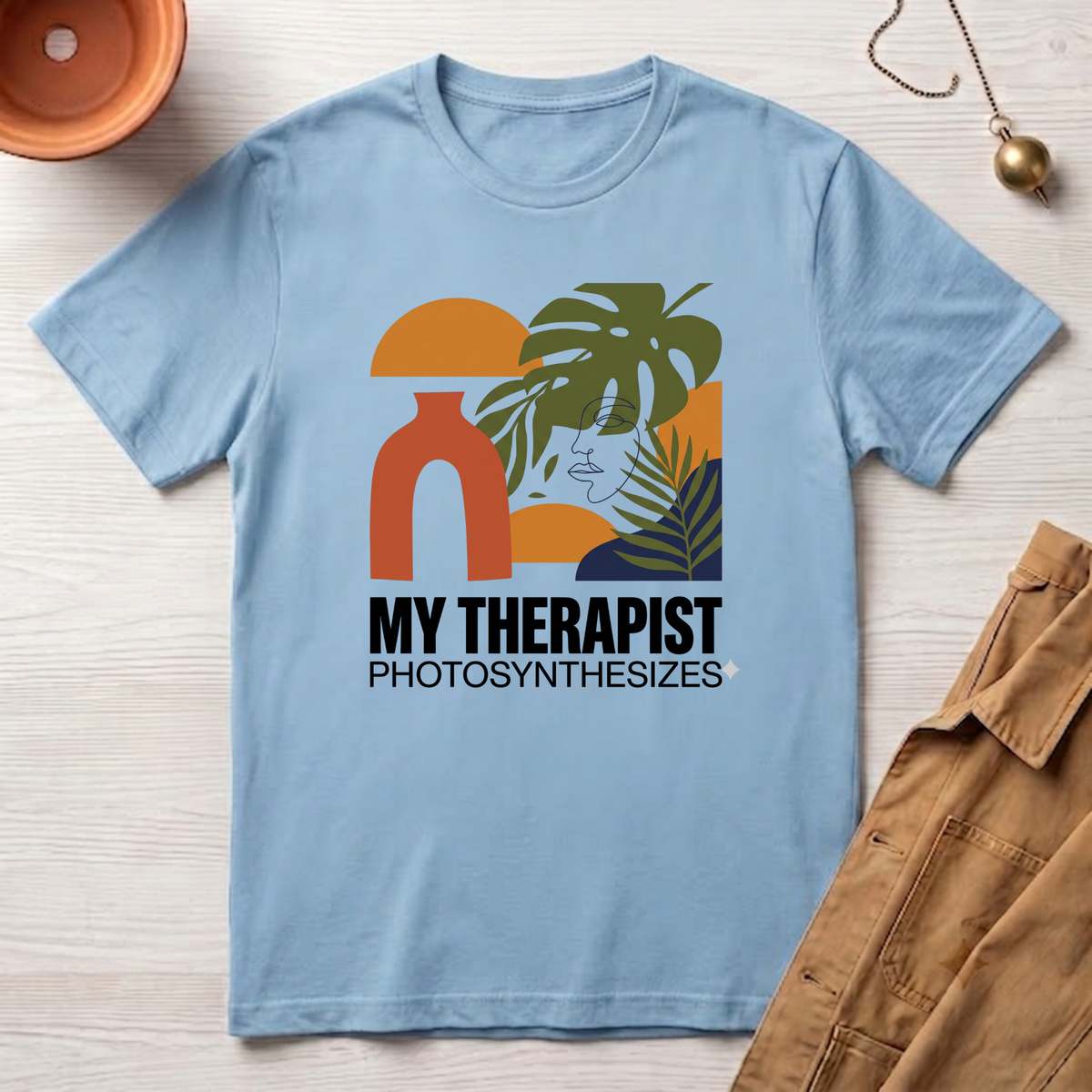 My Therapist Photosynthesizes T-Shirt