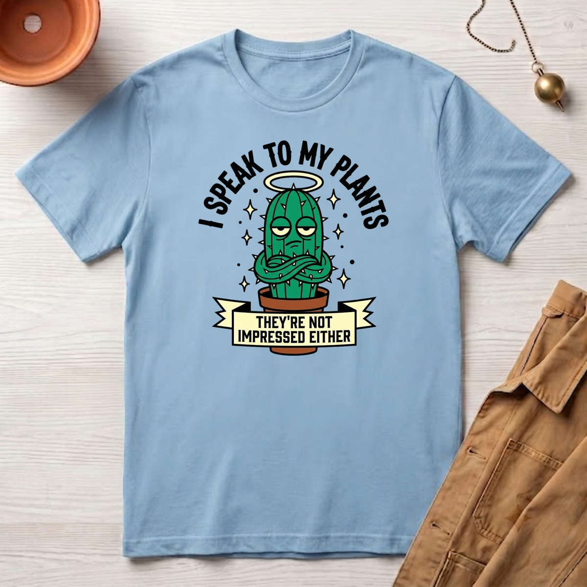 I Speak to My Plants T-Shirt