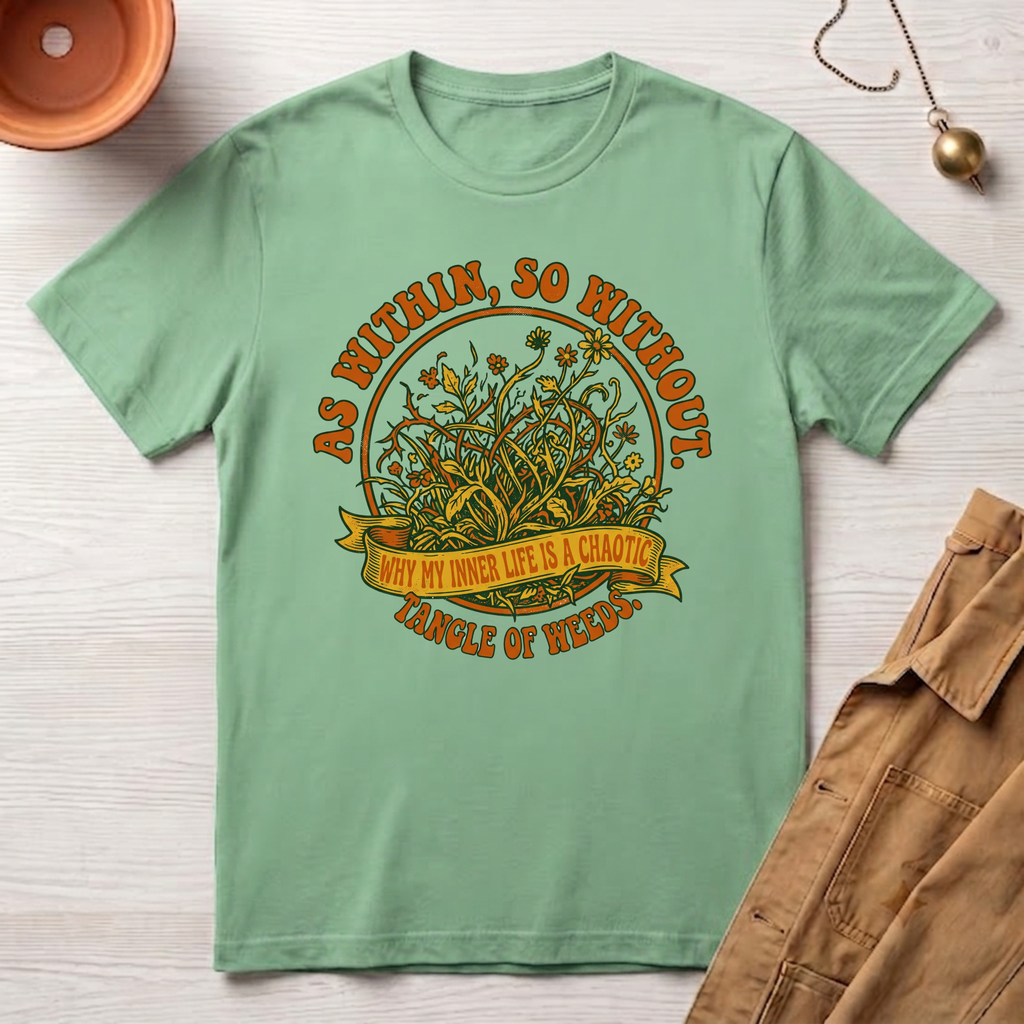 As Within, So Without T-Shirt