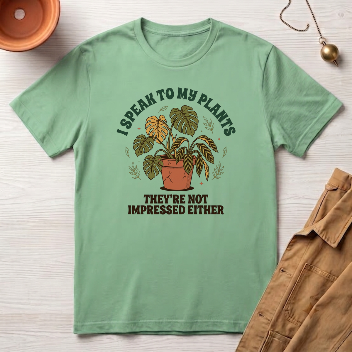 I Speak to My Plants T-Shirt