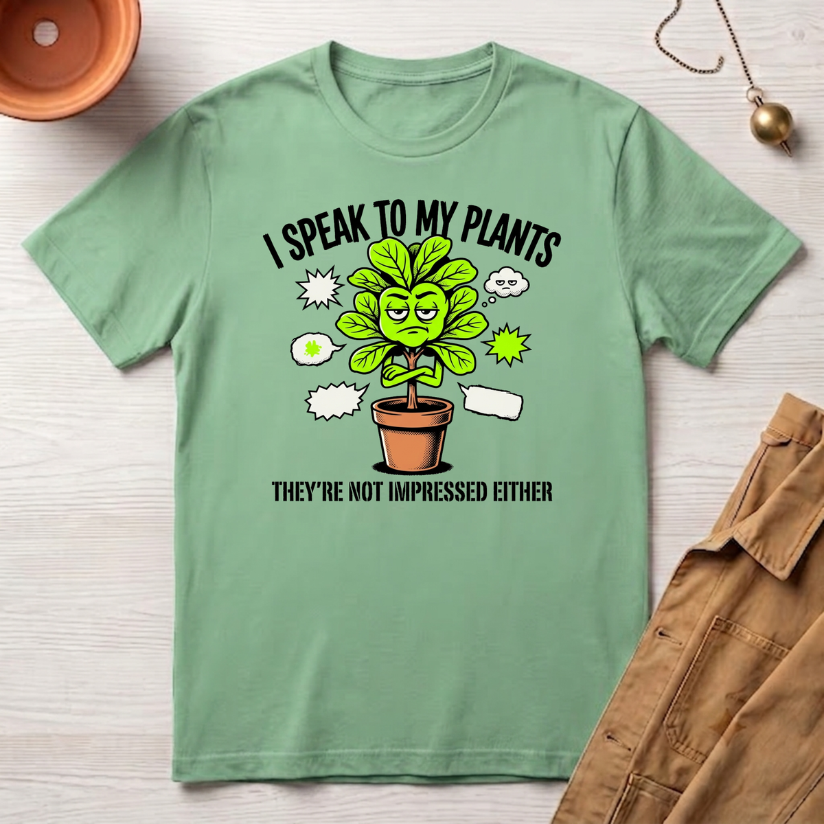 I Speak To My Plants T-Shirt