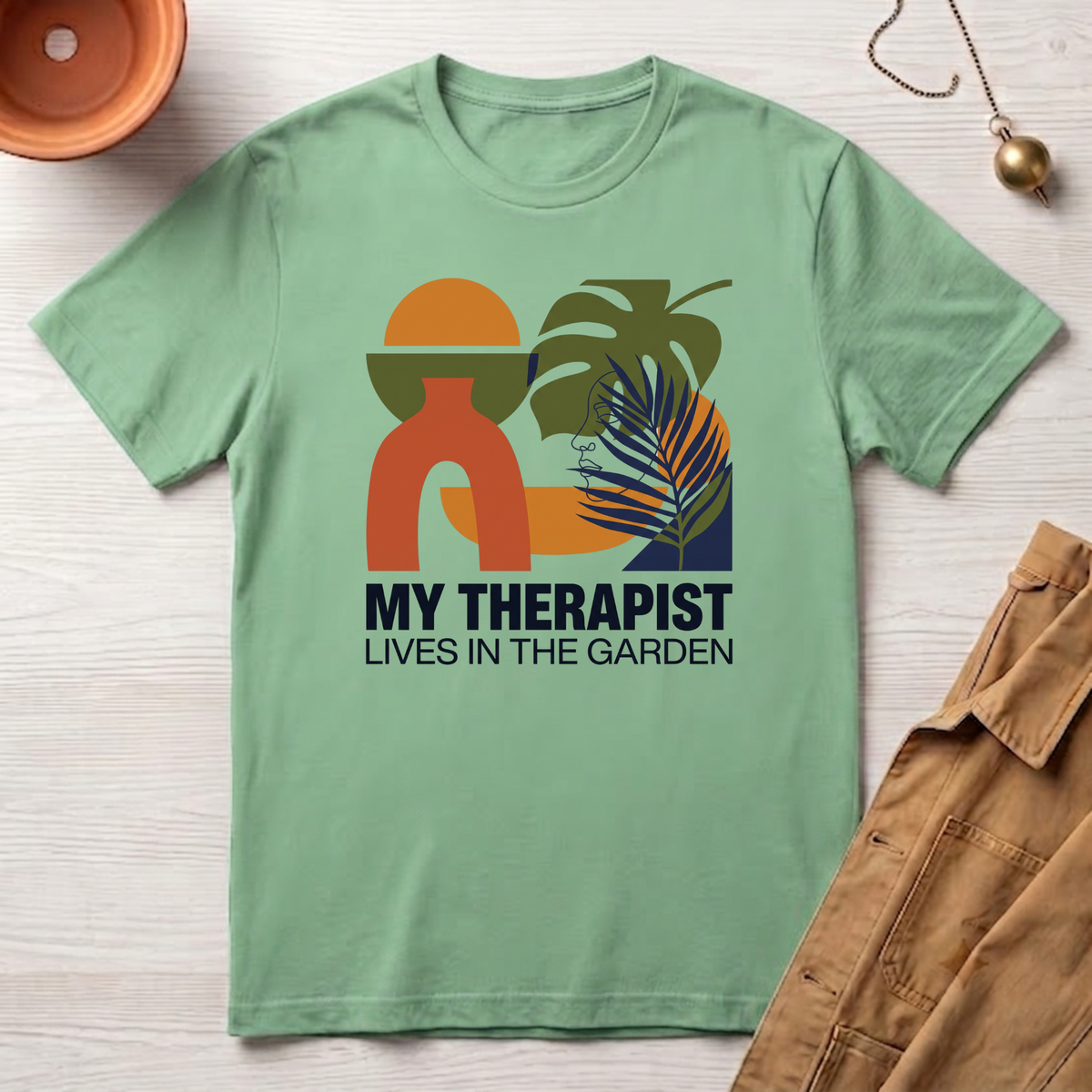 My Therapist Lives In The Garden T-Shirt