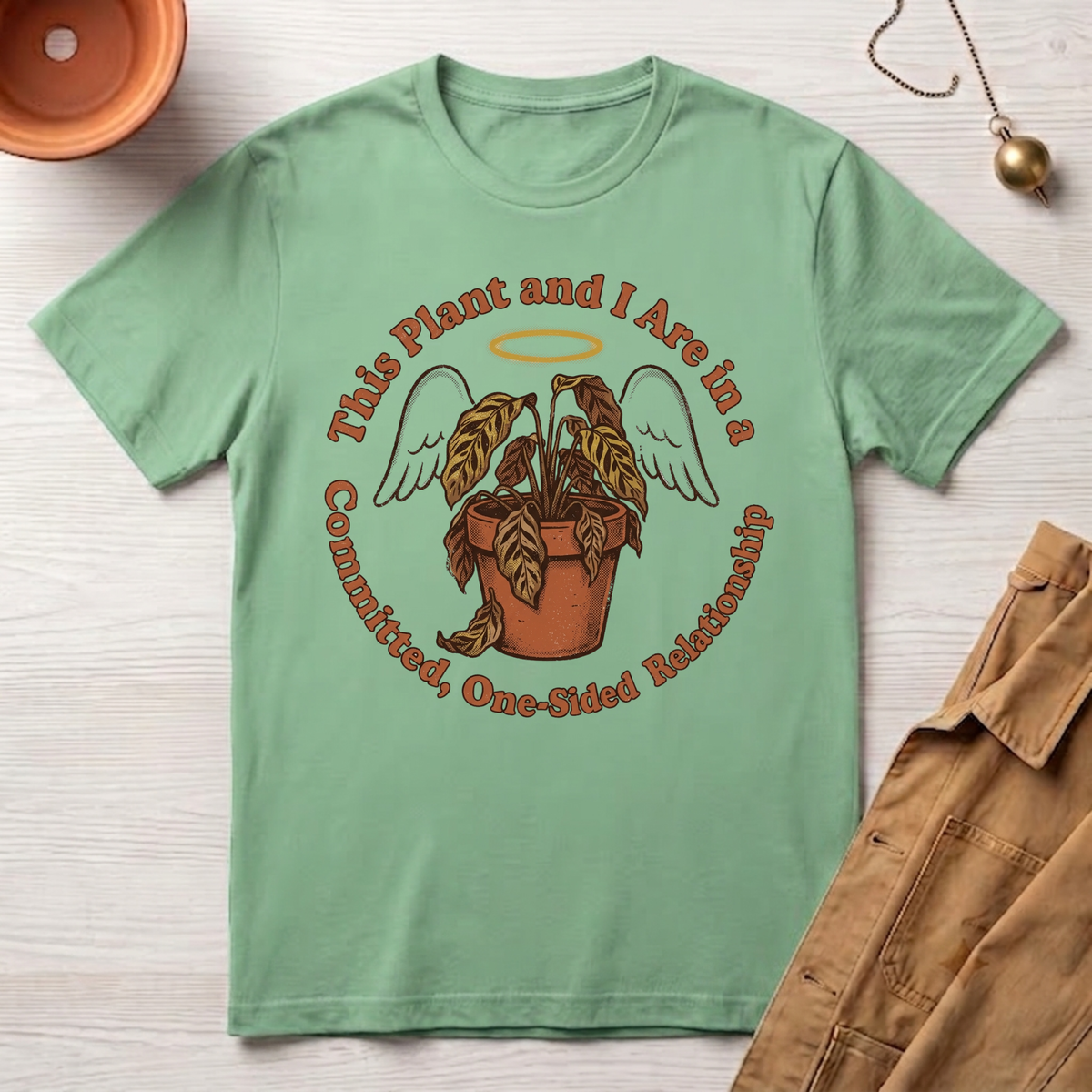 This Plant and I Are In A Committed One-sided Relationship T-Shirt
