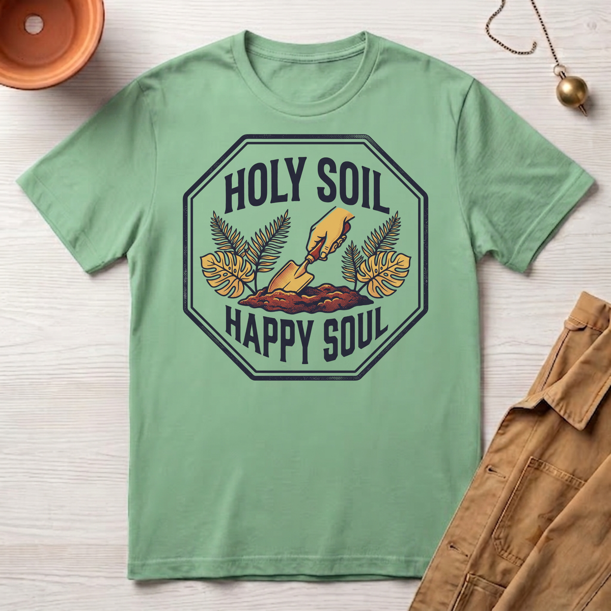 Holy Soil, Happy Soul T-Shirt