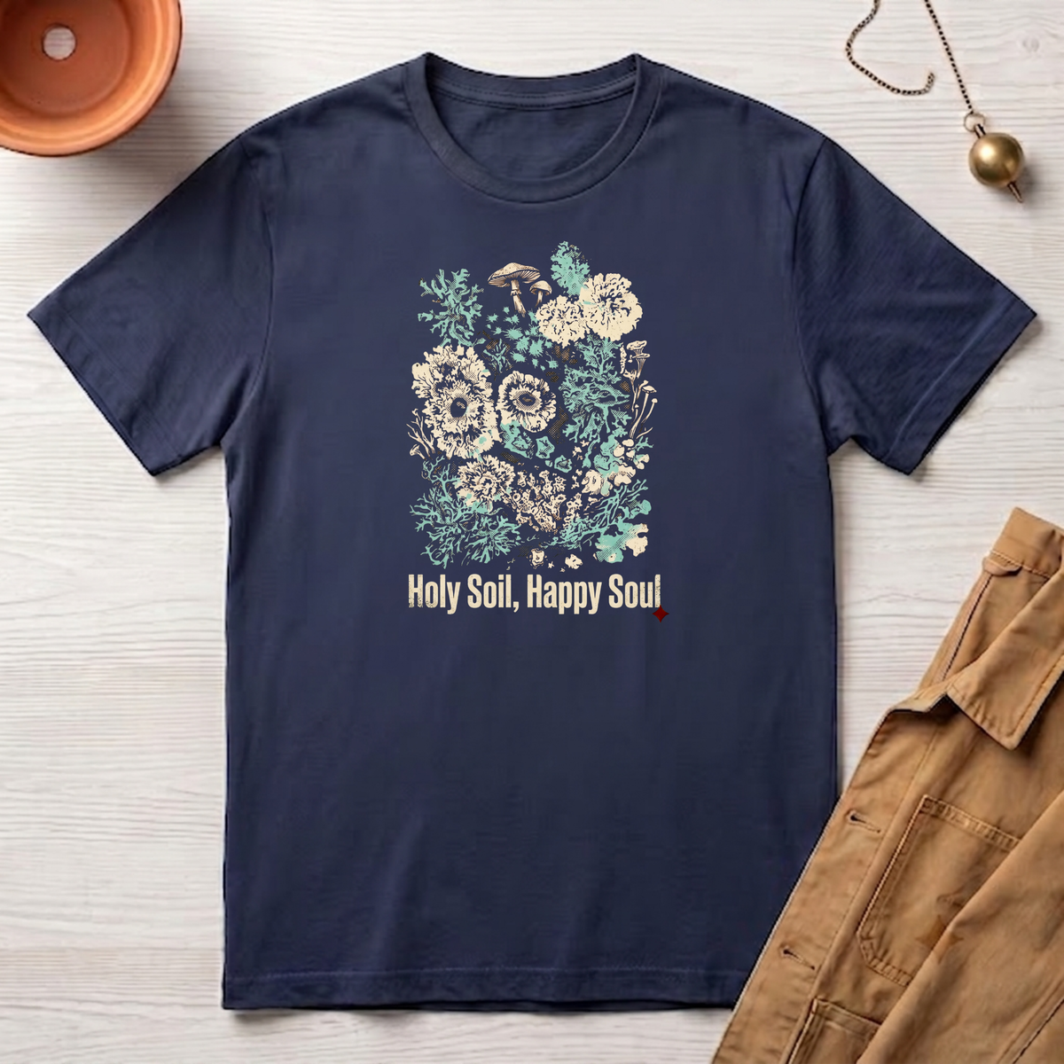 Holy Soil, Happy Soul T-Shirt