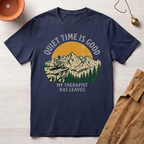 Quite Time is Good T-Shirt