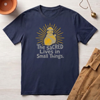 Sacred Lives of Small Things T-Shirt
