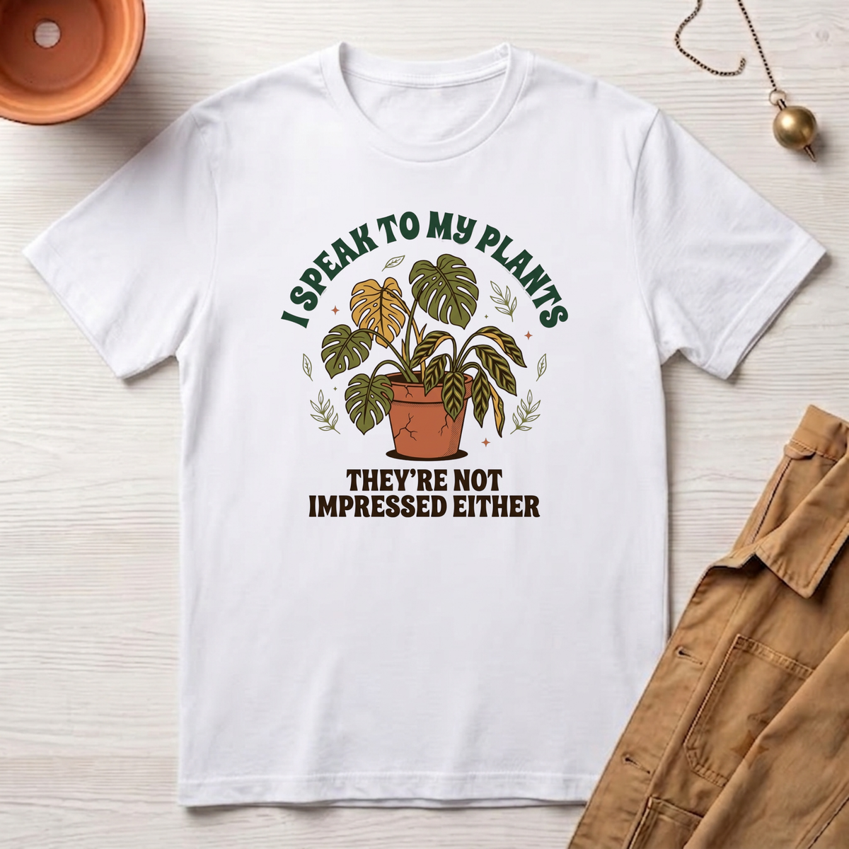 I Speak to My Plants T-Shirt