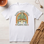 Bloom Where Grace Plants You T-Shirt