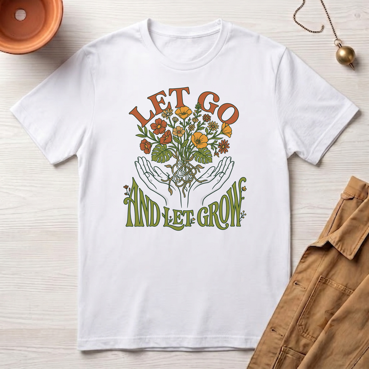 Let Go and Let Grow T-Shirt