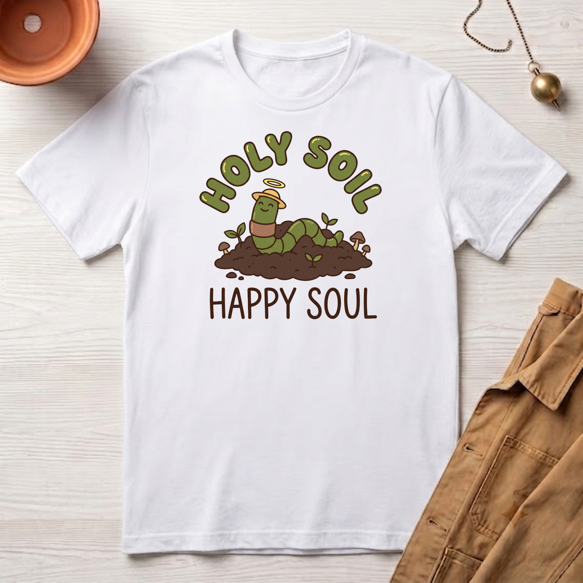 Holy Soil, Happy Soul T-Shirt
