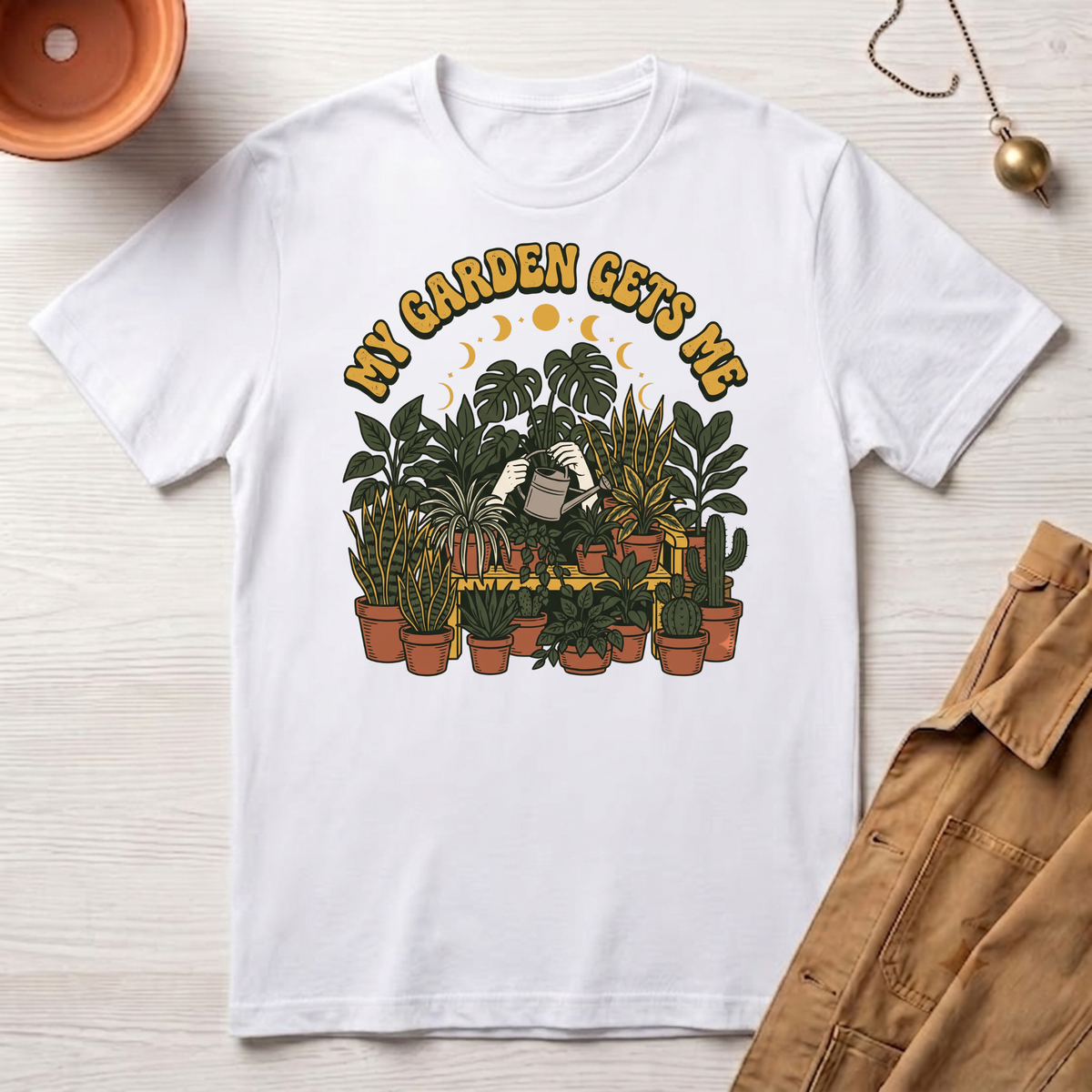 My Garden Gets Me T-Shirt